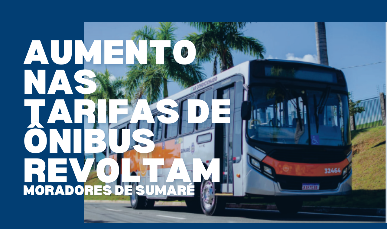Aumento nas tarifas de ônibus revoltam moradores de Sumaré