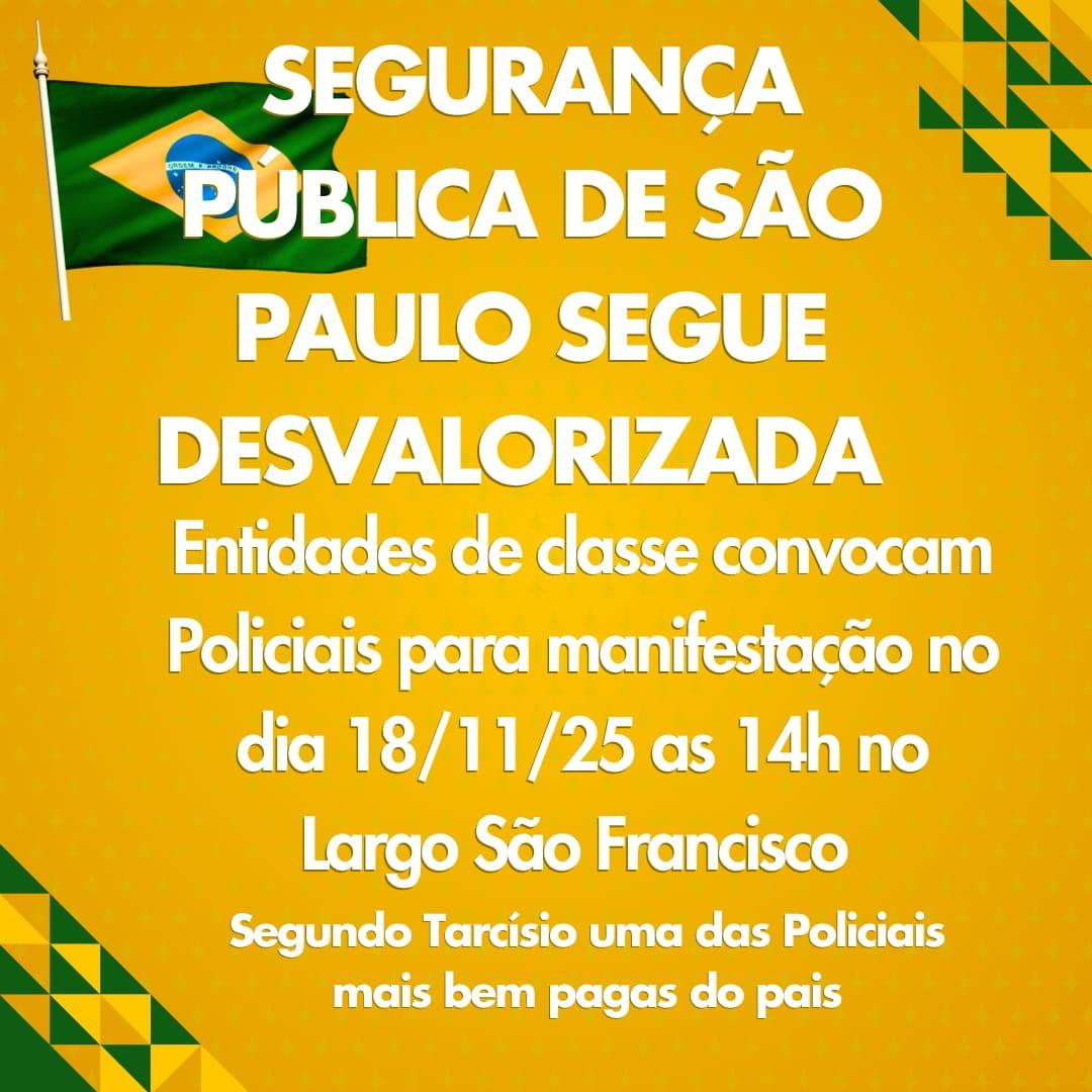 Manifestação programada para 18 de Novembro une policiais civis e militares para cobrar o Governador Tarcísio