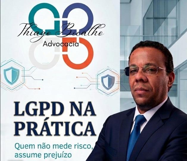 LGPD na prática: empresário que não mede risco assume prejuízo no ambiente regulatório atual
